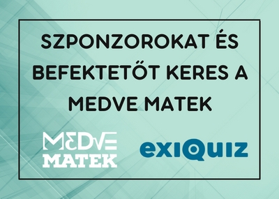 Szponzorokat és befektetőt keres a Medve Matek